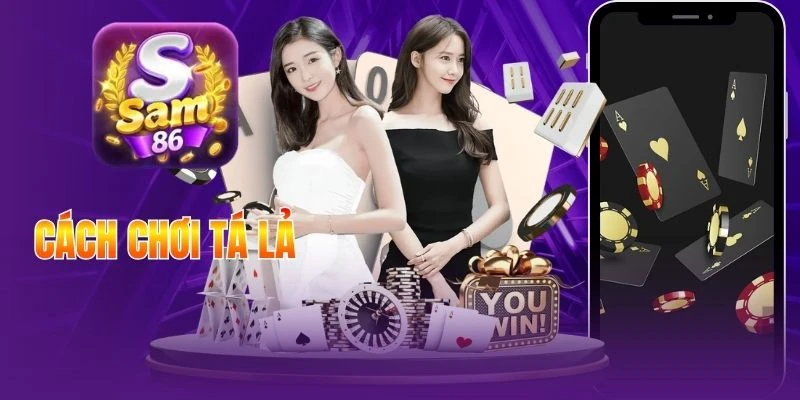 Cách Chơi Tá Lả Chuẩn Luật 2-4 Người, Tính Điểm Rõ Từng Ván