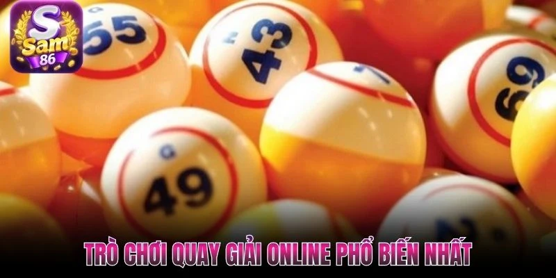 Trò chơi quay giải online phổ biến nhất Trò chơi quay giải online phổ biến nhất