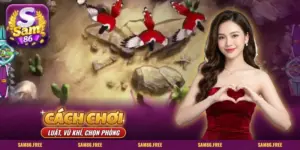 Cách chơi bắn cá SAM86 luật vũ khí và chọn phòng