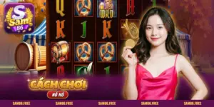Cách Chơi Nổ Hũ SAM86: màn slot trực tuyến với các biểu tượng