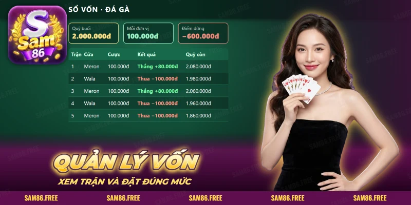 Quản lý vốn cược đá gà SAM86 qua bảng sổ vốn ghi từng trận