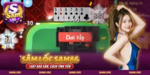 Sâm Lốc SAM86: bàn Sâm Lốc trực tuyến với bài trên tay và nút chơi tiếp