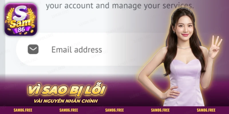 Màn đăng nhập có ô email và các nguyên nhân lỗi đăng nhập thường gặp