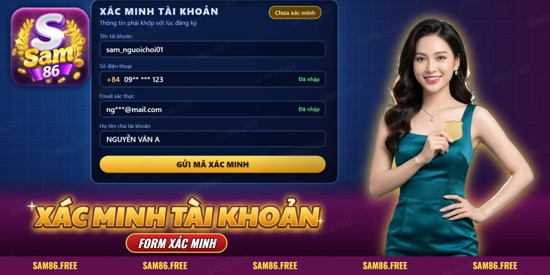 Cách xác minh tài khoản SAM86: biểu mẫu có tên, số điện thoại và email